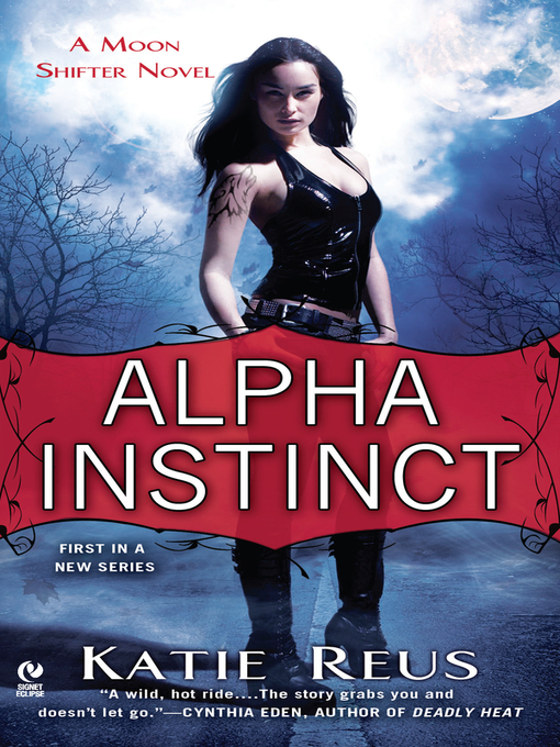 Title details for Alpha Instinct by Katie Reus - Wait list